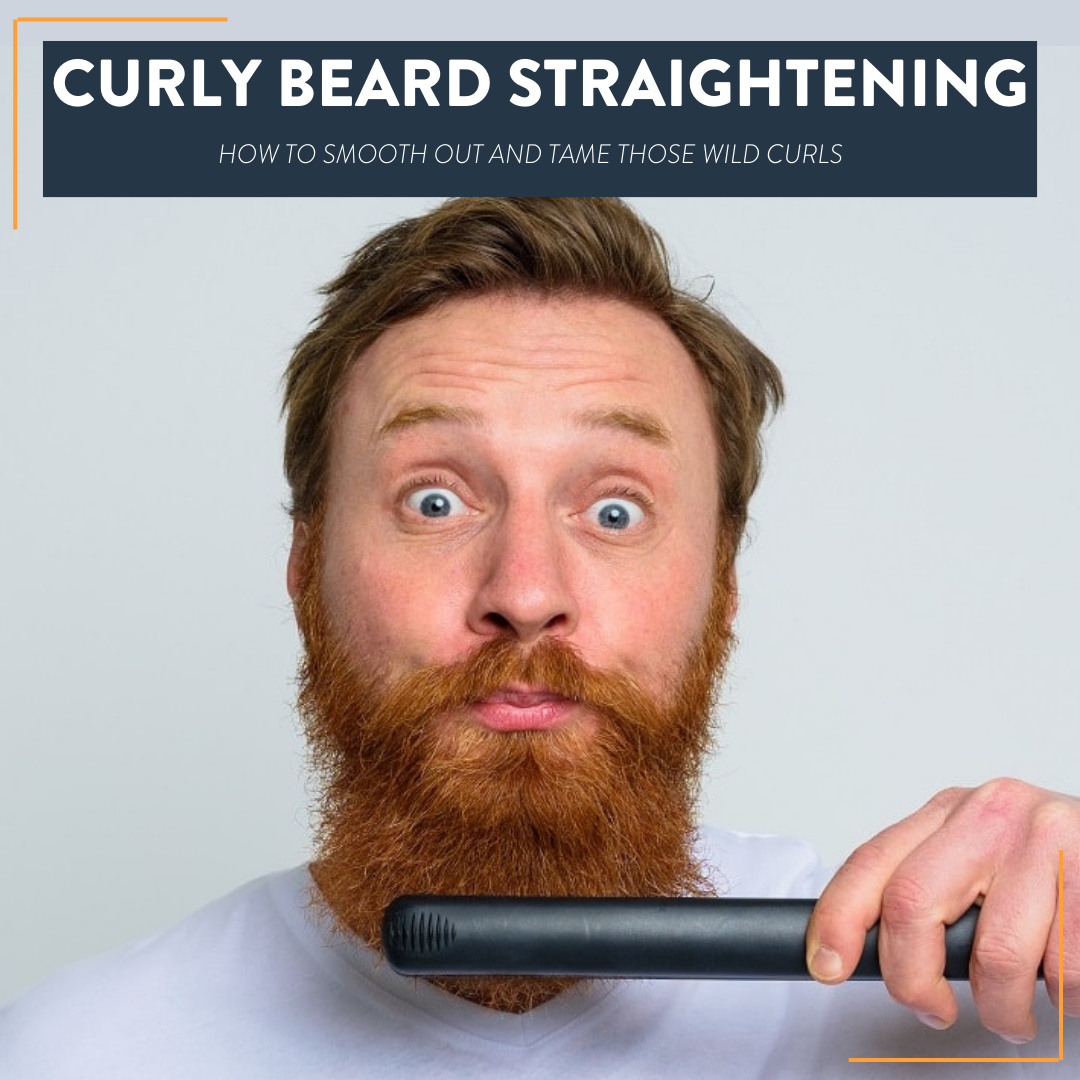 How To Straighten A Curly Beard