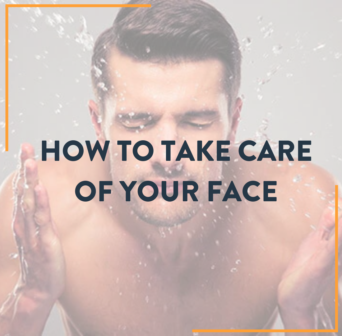How to take care of your Face