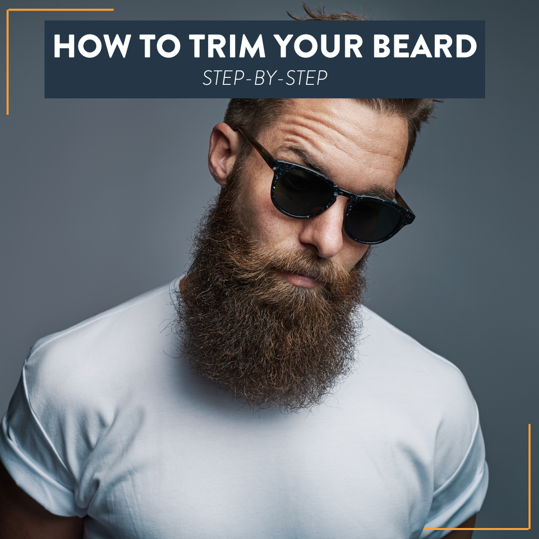 How to Trim a Long Beard