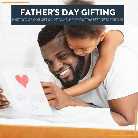Father's Day Gifting: Week 2