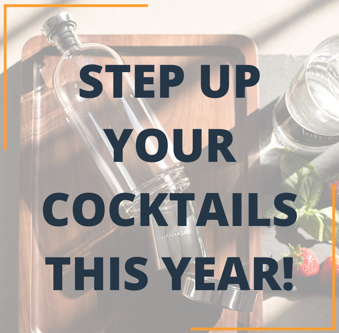 Step Up your Cocktails this Year- Infused Alcohol!