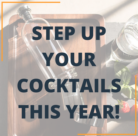 Step Up your Cocktails this Year- Infused Alcohol!