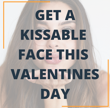 Get a Kissable Face This Valentine's Day