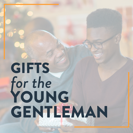 Gifts for the Young Gentleman